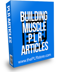 Building Muscle PLR Articles