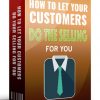 let your customers do your selling ebook mrr