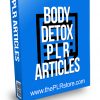 Body Detox PLR Articles