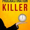 procrastination killer ebook and videos