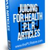 Juicing for Health PLR Articles