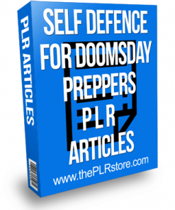 self defense for doomsday preppers plr articles