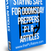 staying safe for doomsday preppers plr articles