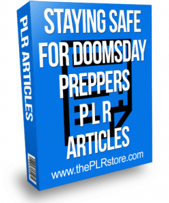 staying safe for doomsday preppers plr articles