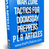 war zone tactics for doomsday preppers plr articles