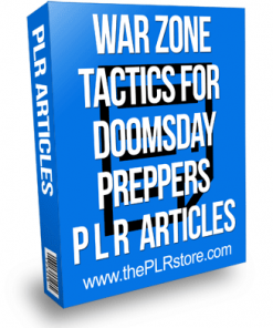 war zone tactics for doomsday preppers plr articles