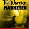 The Warrior Marketer Ebook and Lead Generation Package MRR