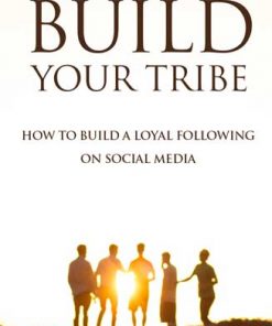 Build Your Social Media Tribe Ebook MRR