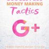 Google Plus Money Making Tactics PLR Report