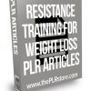 Resistance Training For Weight Loss PLR Articles