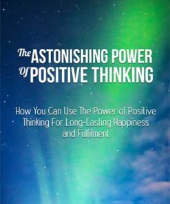 Power Of Positive Thinking Ebook and Videos with Master Resale Rights