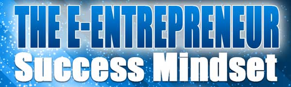 The E-Entrepreneur Success Mindset PLR Ebook