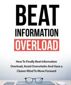 Beat Information Overload Ebook and Videos MRR