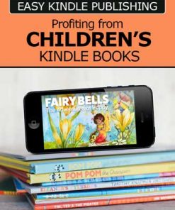 Profiting From Childrens Kindle Books Report with Master Resale Rights