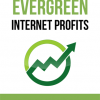 Evergreen Internet Profits Ebook and Videos MRR