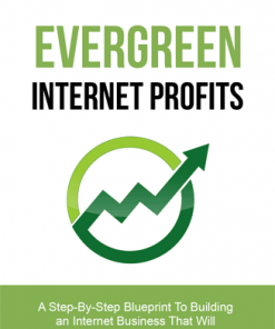 Evergreen Internet Profits Ebook and Videos MRR