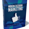 Modern Facebook Marketing Ebook and Videos MRR