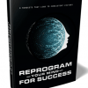 Reprogram Your Mind For Success Ebook and Videos MRR