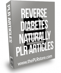 Reverse Diabetes Naturally PLR Articles