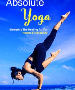 Absolute Yoga Ebook and Videos with Master Resale Rights