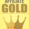 Affiliate Marketing Gold Ebook MRR