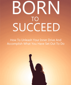 Born To Succeed Ebook and Videos MRR