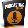 Podcasting Today Ebook with Master Resale Rights