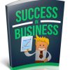 Success In Business Ebook with Master Resale Rights