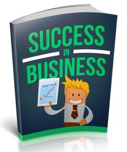 Success In Business Ebook with Master Resale Rights