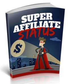 Super Affiliate Status Ebook with Master Resale Rights