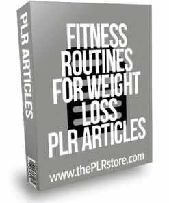 Fitness Routines For Weight Loss PLR Articles