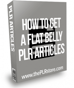 How To Get A Flat Belly PLR Articles