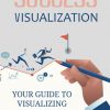 Success Visualization Ebook with Master Resale Rights