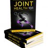 Joint Health 101 Ebook and Videos with Master Resale Rights