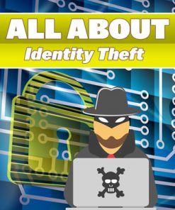 All About Identity Theft Ebook with Master Resale Rights