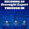 Becoming An Overnight IM Expert Ebook MRR