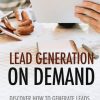 Lead Generation On Demand Ebook with Master Resale Rights