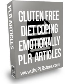 Gluten Free Diet Coping Emotionally PLR Articles