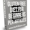 Gluten Free Diet For Beginners PLR Articles