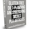 Gluten Free Diet Planning and Preparing Meals PLR Articles