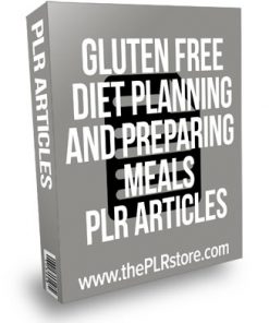 Gluten Free Diet Planning and Preparing Meals PLR Articles