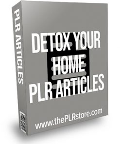 Detox Your Home PLR Articles