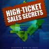 High Ticket Sales Secrets Ebook and Videos MRR