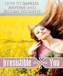 Irresistible You Ebook and Videos MRR