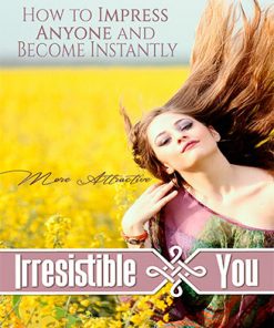 Irresistible You Ebook and Videos MRR