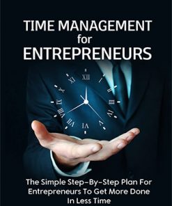 Time Management Entrepreneurs Ebook and Videos MRR