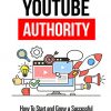 Youtube Authority Ebook and Videos MRR