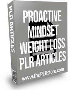 Proactive Mindset Weight Loss PLR Articles