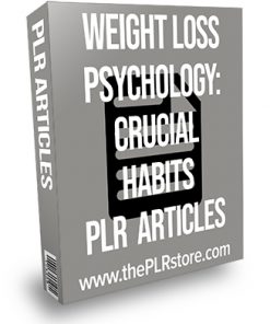 Weight Loss Psychology: Crucial Habits PLR Articles