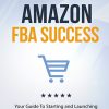 Amazon FBA Success Ebook and Videos with Master Resale Rights